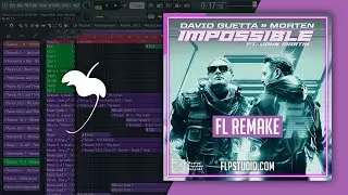 David Guetta & MORTEN - Impossible (ft. John Martin) (FL Studio Remake)