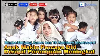 Bimba Bintang Junior dan TK Rainbow Montesorri Mampu Tingkatkan Kepercayaan Diri Anak