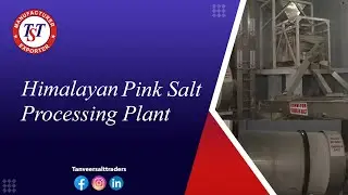 Himalayan Pink Salt, Pink Salt Processing.