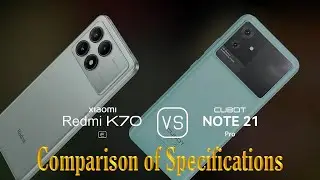 Xiaomi Redmi K70E vs. Cubot Note 21: A Comparison of Specifications