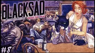 This Indie Game Is Stressful! Blacksad Under The Skin
