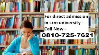Management quota fee in SRM - 09516589871 - SRM university management quota direct admission