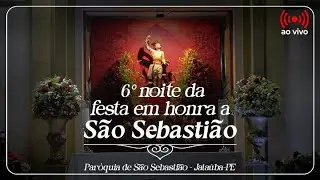 6ª Noite do Novenário Festa em Honra a São Sebastião | Quinta-feira