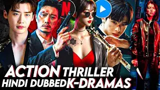 Top 10 Best Action Korean Drama in Hindi Dubbed | Netflix | Mx Player | KDrama in Hindi Dubbed