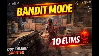 BANDIT MODE 😈 | Eliminated ALL 10 Players | Body Camera Shooter