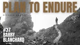 Facing Fear in the Mountains with Barry Blanchard | Ep. 37