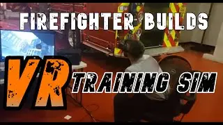 Firefighter builds his own VR Simulator to help First Responders save more lives.