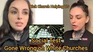 Must Watch White Churches Fail the Compassionate Social Test/ Black Pass it and it Cause Uproar