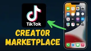 TikTok Creator Marketplace в 2025 году (пошаговое руководство!)