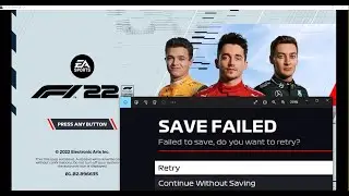 Fix F1 22 Error Save Failed, Failed To Save, Do You Want Retry On PC