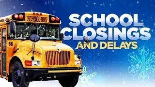 School Closings For Tuesday, January 16th