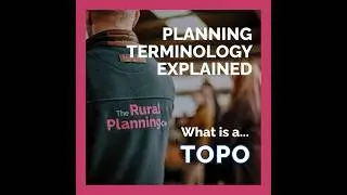 Planning Terms Explained - What is a TOPO?