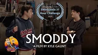 SMODDY - A Smodcastle 37Hr Short Film Challenge by Kyle Gaunt