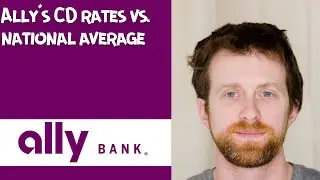 Ally&rsquo;s CD rates vs  national average