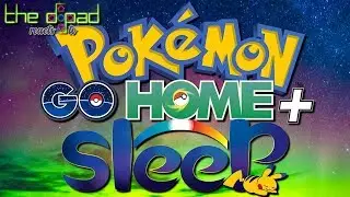 GO HOME + SLEEP - The D-Pad & RetroTrigger react to the Pok&eacute;mon 2019 Press Conference