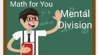 Math for You - Mental Division