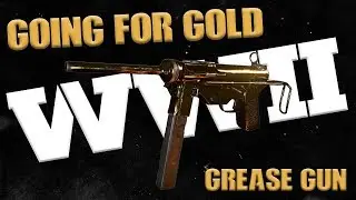 FASTEST WAY TO GET GREASE GUN GOLD - GOING FOR GOLD - WW2 TUTORIAL/TIPS