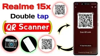 realme 15x double tap QR code scanner setting | realme 15x double tap QR code scan