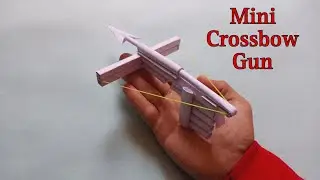 MINI CROSSBOW GUN - How to make paper crossbow | paper bow and arrow | paper gun