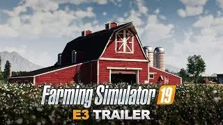 Farming Simulator 19 E3 CGI Trailer - John Deere Reveal
