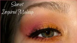 SUNSET INSPIRED MAKEUP TUTORIAL