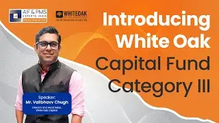 Introducing White Oak Capital Fund Category III