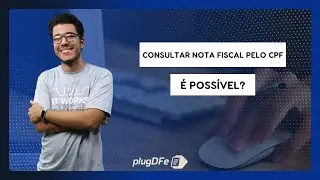 Como consultar nota fiscal pelo CPF?