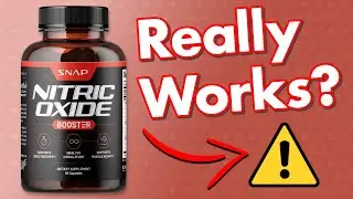 Snap Supplements Nitric Oxide Booster Review - Legit or Scam?