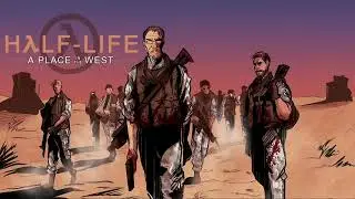 Half-Life: A Place in the West (Bonus Track), Hazardous Environment