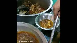 Peshawari Famous Bashir Siri Paye at Qassa Khawani Bazar Peshawar