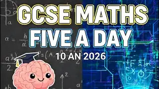 10 January 2026 GCSE Maths Five a day Grade 6/7