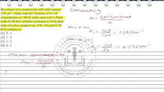 Resistance of a conductivity cell (cell constant 129 cm&ndash;1) filled with KCl solution of 0.1 M concent