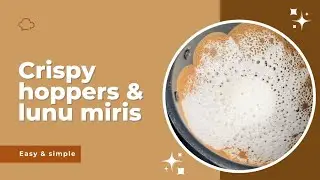CRISPY HOPPERS WITH LUNU MIRIS SAMBAL | ZAHRA AJMAL #easy #yummy #recipe