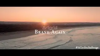 #AGeditchallenge / Music Video / Brave Again by MayaIsac
