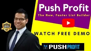 Push Profit Review, Demo and Bonuses- New, Faster List Building App