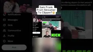 Sam Frank from streamer to clipper? 😲 #samfrank #kickstreamer #samxfrank