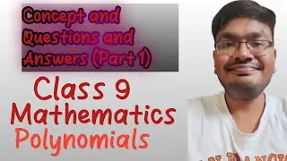 Class 9 Polynomials | Concepts and Questions and Answers (Part 1)