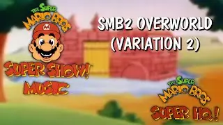 SMBSS Music - SMB2 Overworld Theme (Variation 2)