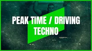 PEAK TIME / DRIVING TECHNO | MIX 001