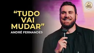 DEUS VAI MUDAR TUA HISTÓRIA | ANDRÉ FERNANDES