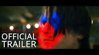 Clownface 2 - Official Trailer