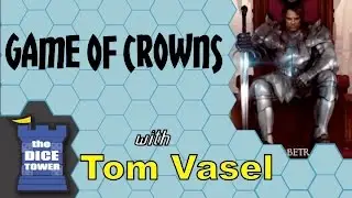 Game of Crowns Review - with Tom Vasel
