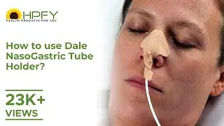 How to use Dale NasoGastric Tube Holder? | Nasogastric Feeding Tube Securement Tape
