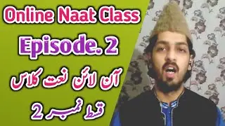 Online Naat Class Episode 2 By Waqar Mahmood Hashmi