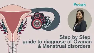 Step by Step Guide to Diagnose & Understand the Ovarian & Menstrual Disorders || Dr. Bhavneet Kaur