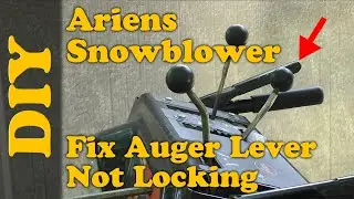 Snowblower Auger Locking Handle  Repair