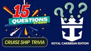 Royal Caribbean Cruises? 15 Questions to Challenge You in 5 Minutes! How Much Do You Know? Episode 2