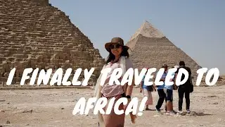 AFRICA TRAVEL VLOG : TRAVELIZA episode Africa part 1 - Explore Cairo,  Nile River,  etc
