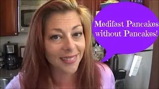 Medifast Pancakes without Pancakes!