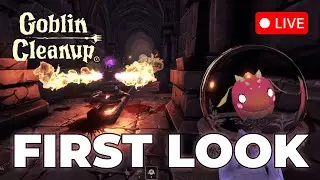 Goblin Cleanup LIVE: Cozy Co-Op First Look with Friends